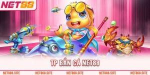 Hòa mình vào thế giới giải trí đỉnh cao cùng TB bắn cá Net88!