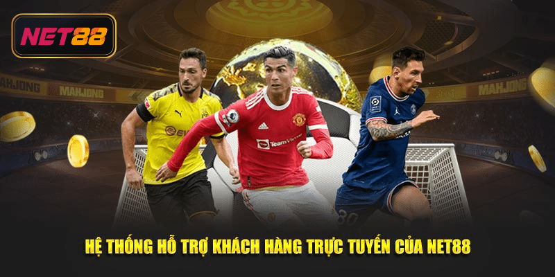 Hệ thống hỗ trợ khách hàng trực tuyến của NET88