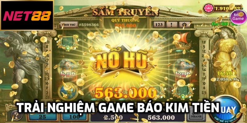 Trải nghiệm game Báo kim tiền