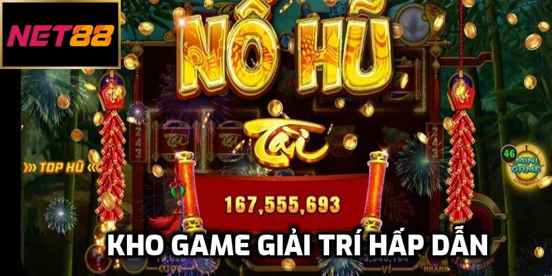 Kho game giải trí hấp dẫn