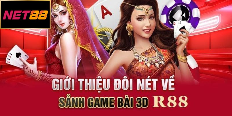 Những thông tin tổng quan về R88 game bài 3D