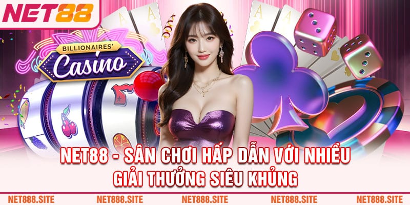 Khám Phá Net88 Casino - Thiên Đường Giải Trí Đỉnh Cao Cho Người Chơi