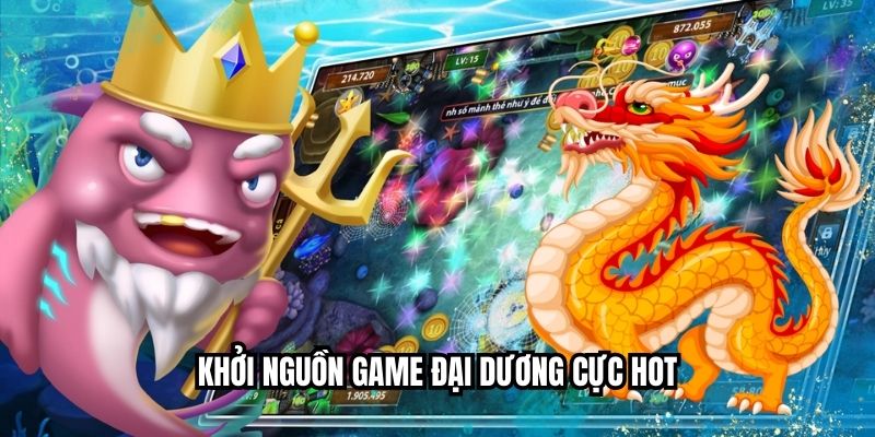 Khởi nguồn game đại dương cực hot